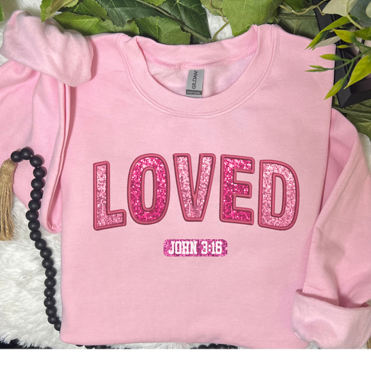 Loved Sweatshirt | Pink Valentines Day Sweatshirt John 3:16