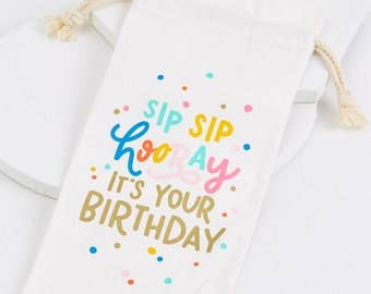 Wine Bottle Bag - Sip Sip Hooray - Birthday