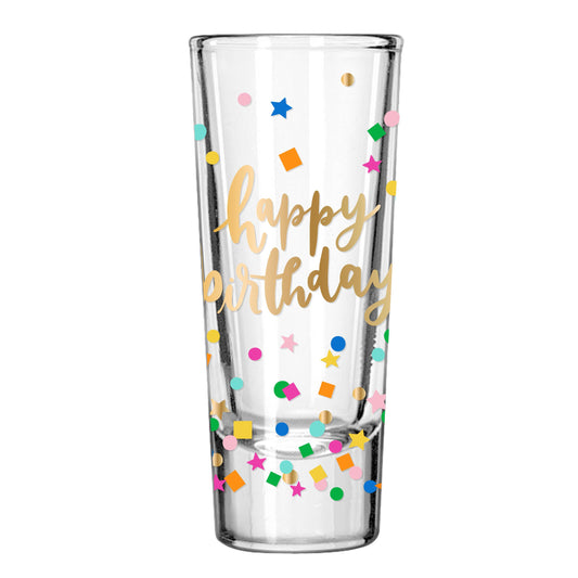 Happy Birthday Shot Glass- Happy Birthday